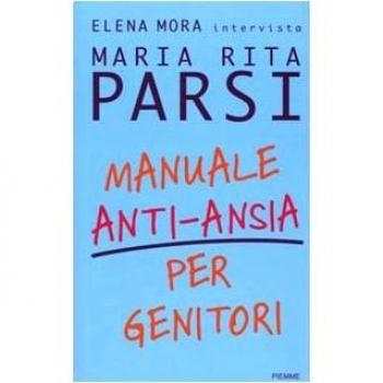 Manuale anti-ansia per genitori