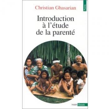 Introduction A L'Etude De La Parente (Points-Essai)