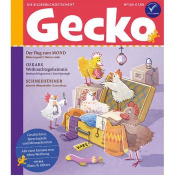 Gecko Kinderzeitschrift Band 104: Thema: Glanz & Glitzer