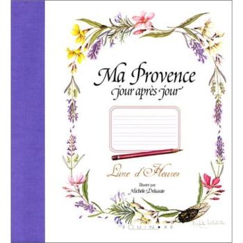 Ma Provence Jour Apres Jour