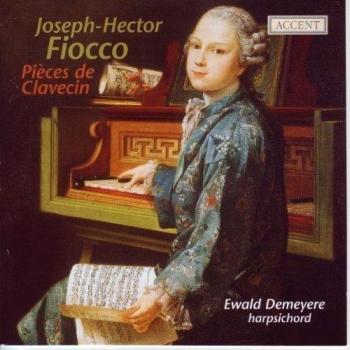 Joseph Hector Fiocco: Pieces de Clavecin / Claude-Bénigne Balbastre: Pièces de Clavecin
