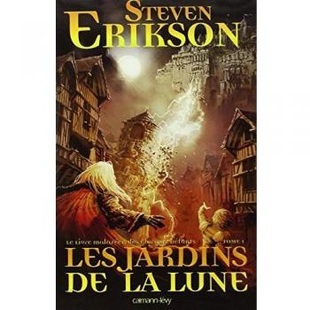 Le Livre Malazéen des Glorieux Défunts, Tome 1 : Les jardins de la lune
