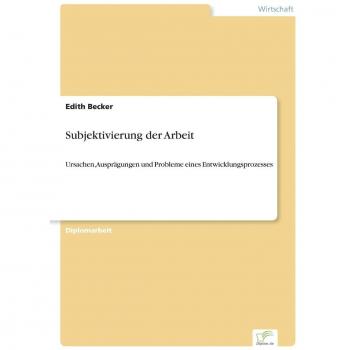 Becker, Edith: Subjektivierung der Arbeit