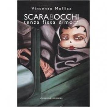 Scarabocchi senza fissa dimora. Catalogo della mostra