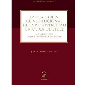 La Tradición Constitucional de Chile Vol. 1