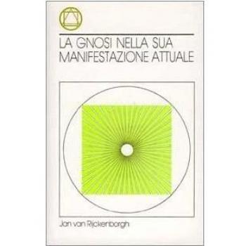 La gnosi nella sua manifestazione attuale