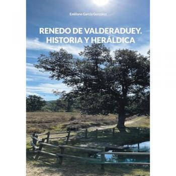 Renedo de Valderaduey. Historia y Heráldica (Tapa blanda).