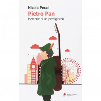 Pietro Pan. Memorie di un perdigiorno