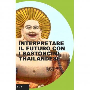 Interpretare il futuro con i bastoncini thailandesi