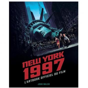 New York 1997 : l'Artbook officiel du film