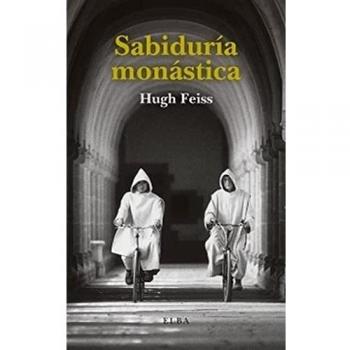 Sabiduría monástica: Escritos sobre la vida contemplativa (Elba)