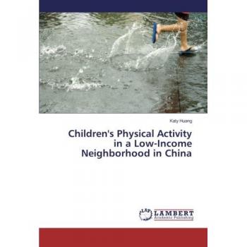 Children's Physical Activity in a Low-Income Neighborhood in China