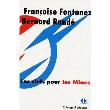 Les clefs pour les mines, Francoise Fontanez et Bernard Rande