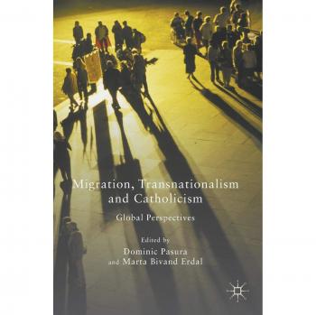 Migration Transnationalism and Catholicism
