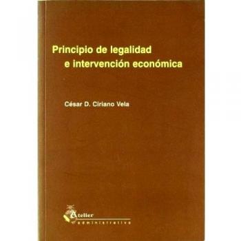 Principio de legalidad e intervencion economica.