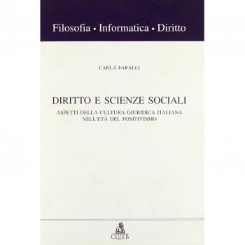 Diritto e scienze sociali. Aspetti della cultura giuridica italiana nell'età del positivismo