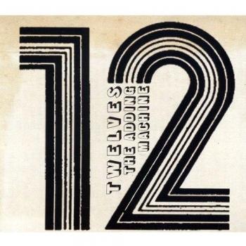 Twelves The Adding Machine (CD) Album