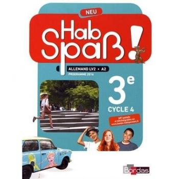 Hab Spaß ! Neu Allemand 3ème année 2017 Manuel élève