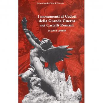 I monumenti ai caduti della Grande Guerra nei castelli romani