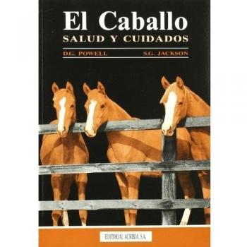 El caballo : salud y cuidados