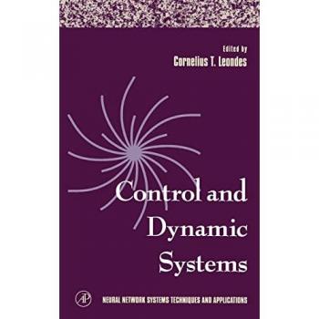 Neural Network Systems Techniques And Applications: Advances In Theory And Applications: Pt. 7