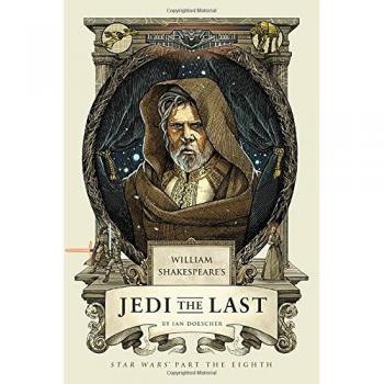 William Shakespeare's Jedi the Last