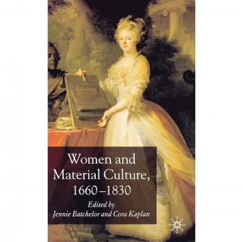 Women and Material Culture, 1660-1830