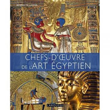 Chefs d'oeuvre de l'art égyptien (Relié)