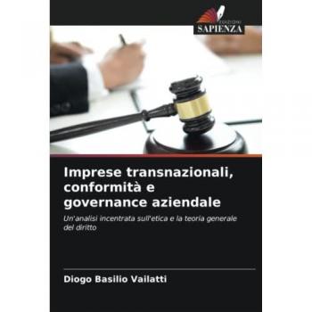 Basilio Vailatti, Diogo: Imprese transnazionali, conformità e governance aziendale
