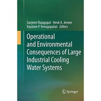 Operational and Environmental Consequences of Large Industrial Cooling Water Systems