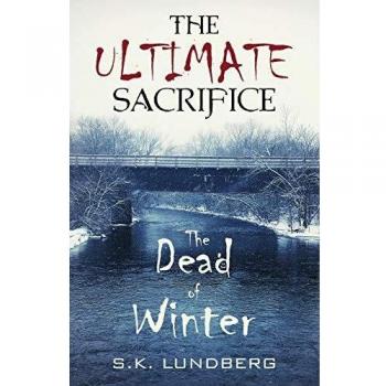 The Ultimate Sacrifice: The Dead of Winter