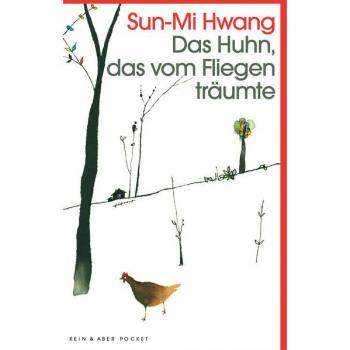 Das Huhn, das vom Fliegen träumte