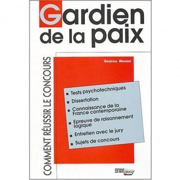 Gardien de la paix : Comment réussir le concours