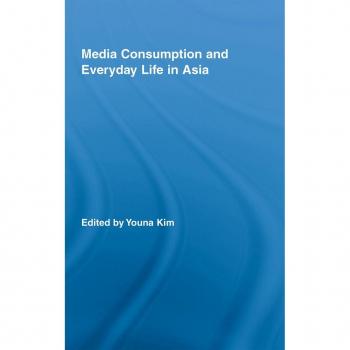 Media Consumption and Everyday Life in Asia