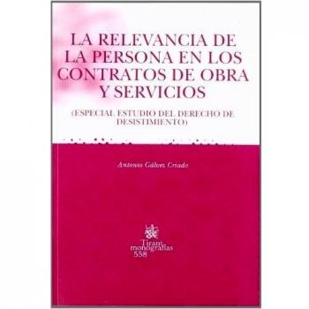 La relevancia de la persona en los contratos de obra y servicios
