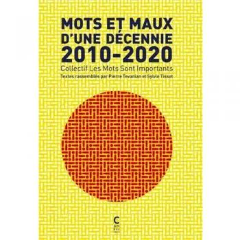Mots et Maux d'une décennie 2010-2020
