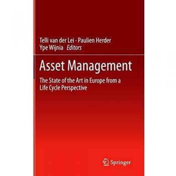 Asset Management: The State of the Art in Europe from a Life Cycle Perspective
