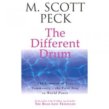 The Different Drum: Community-making and peace (New-Age S)