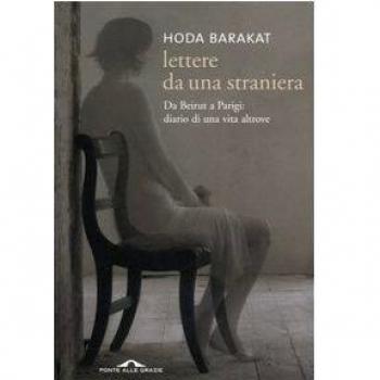 Lettere da una straniera. Da Beirut a Parigi: diario di una vita altrove
