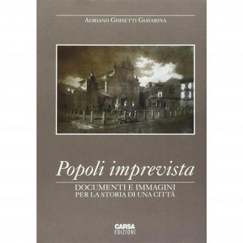 Popoli imprevista. Documenti e immagini per la storia di una città