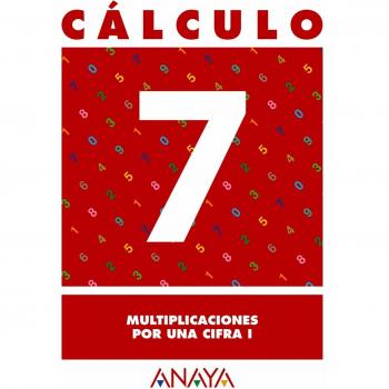 Cálculo 07. Multiplicaciones por una cifra I