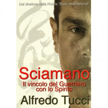 Sciamano. Il vincolo del guerriero con lo spirito