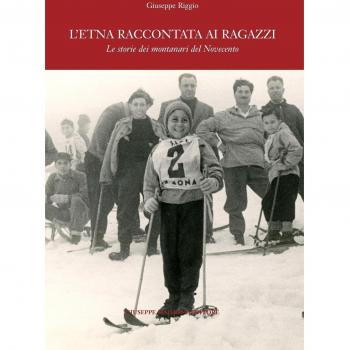 L' Etna raccontata ai ragazzi. Le storie dei montanari del Novecento