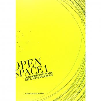 La dimensione umana del contemporaneo. Open space. Ediz. illustrata