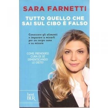 Tutto quello che sai sul cibo è falso. Conoscere gli alimenti e imparare a mixarli per un corpo sano e su misura