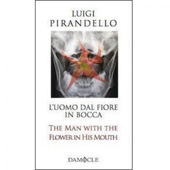 L' uomo dal fiore in bocca. Ediz. italiana e inglese