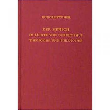 Der Mensch im Lichte von Okkultismus Theosophie und Philosophie