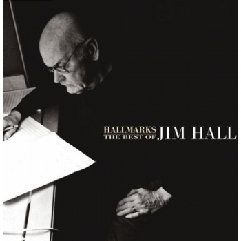 Hallmarks best of jim hall 1971 2001