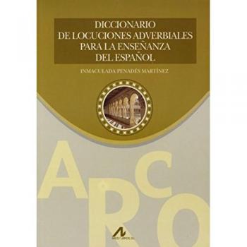 Diccionario De Locuciones Adverbiales