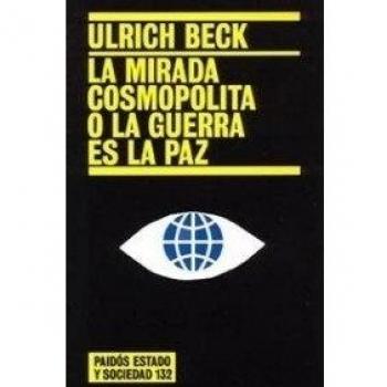 La mirada cosmopolita o la guerra es la paz